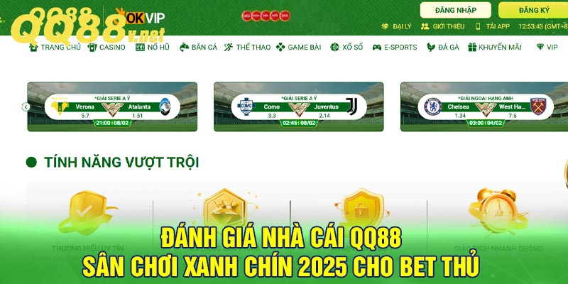 Đánh giá nhà cái QQ88 - Sân chơi xanh chín 2025 cho bet thủ